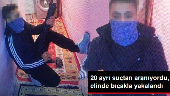 20 Ayrı Suçtan Aranan Cezaevi Firarisi Elindeki Bıçakla Yakalandı 